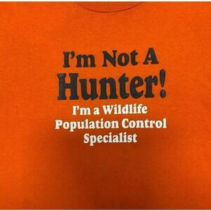 Vintage I'm Not A Hunter I'm A Wildlife Control Specialist Funny Tshirt